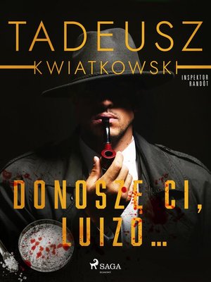 cover image of Donoszę Ci, Luizo...